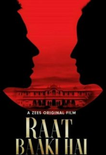 Raat Baaki Hai (2021)