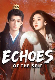 Echoes of the Self (2025)
